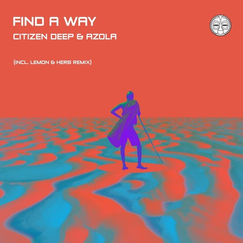 Citizen Deep, Azola - Find A Way [GNDWN036]